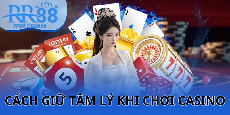 Cách giữ tâm lý khi chơi casino ảnh đại diện
